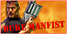 Duke Manfist ...WITH MY FIST!